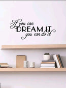 If you can Dream it... Print Wall Sticker