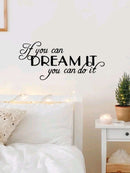 If you can Dream it... Print Wall Sticker